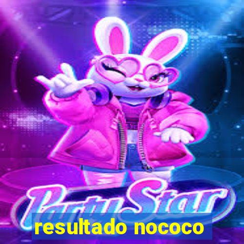 resultado nococo